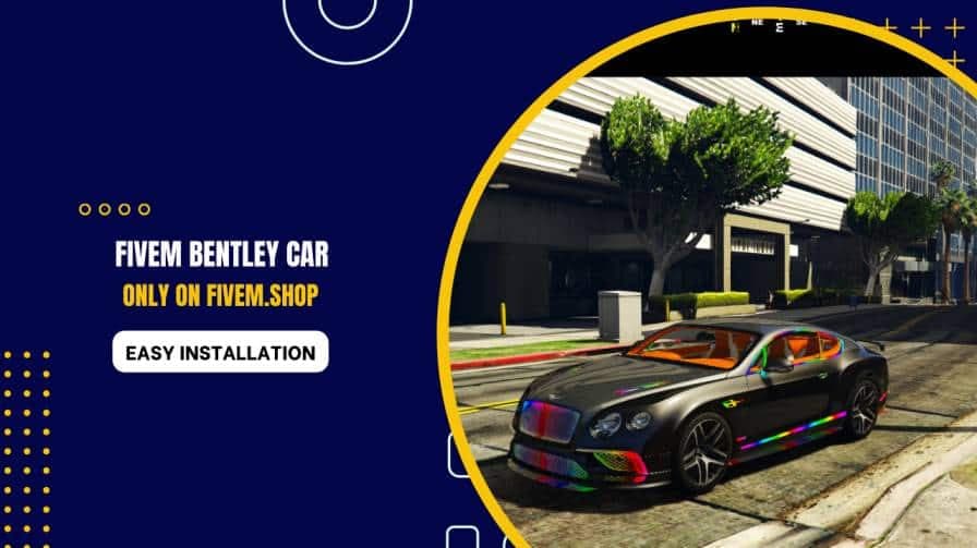 FiveM Bentley Car