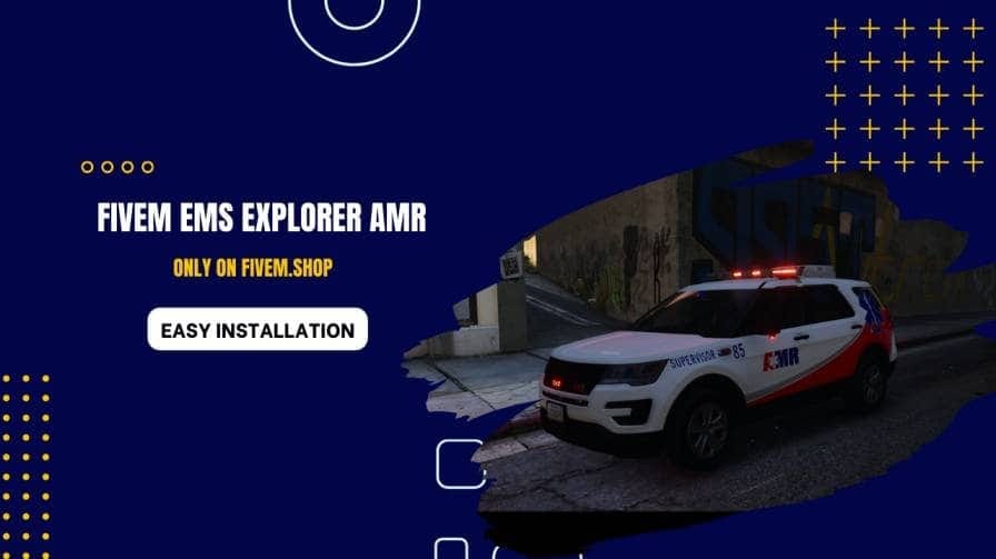 FiveM EMS Explorer AMR
