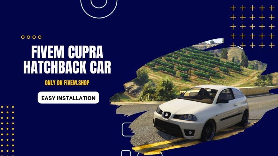FiveM Cupra Hatchback Car