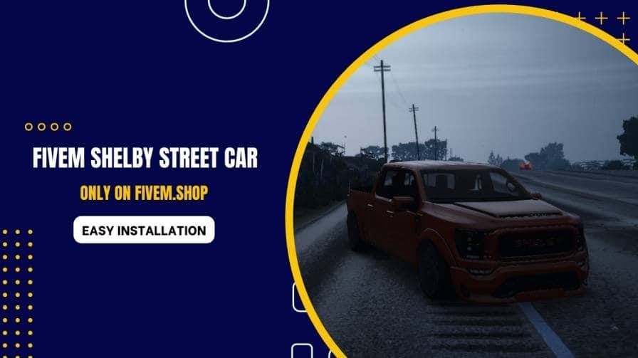 FiveM Shelby Street Car