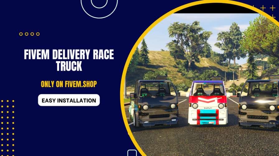 FiveM Delivery Race Truck Car