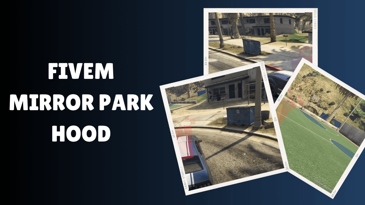 FIveM Mirror Park Hood
