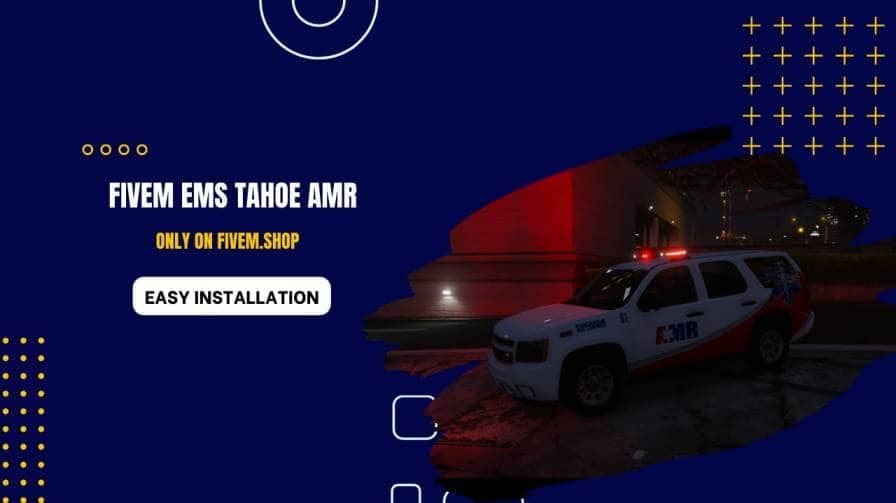 FiveM EMS Tahoe AMR