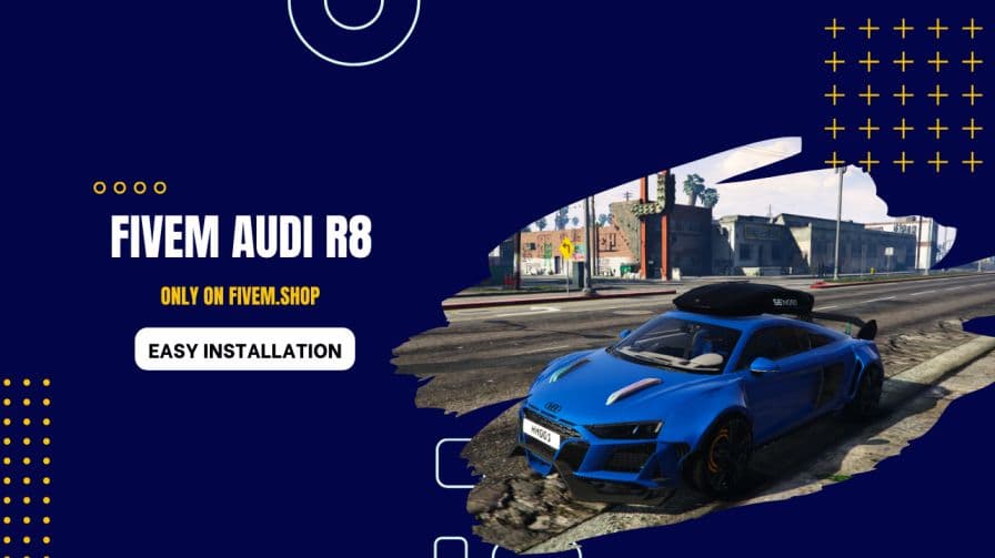 Audi R8 FiveM