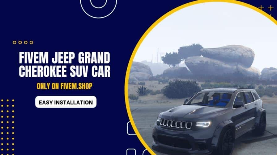FiveM Jeep Grand Cherokee SUV Car