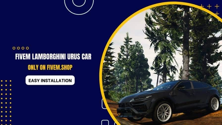 FiveM Lamborghini Urus Car