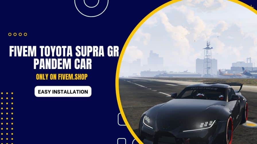 FiveM Toyota Supra GR Pandem Car